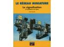 Le R�seau Miniature : La Signalisation