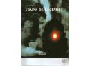 TRAINS DE LEGENDE par les Editions Atlas