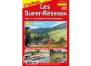 LE TRAIN - Les Super r�seaux - Les Chemis de Fer du Kaeserberg